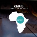 K & Rib - Sunshine Of Your Love