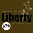 Infamous Heads & Joe Mina - Liberty (DJ Desk One & Manuel Diaz DJ Remix)