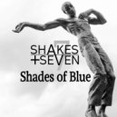 Shakes + Seven - All or Nothing