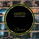 Tito Alvarez - Areito (Original Mix)