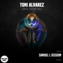 Toni Alvarez - Gate From Hell (Samuel L Session Remix)