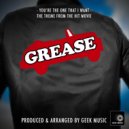 Geek Music - You're The One That I Want (From