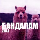 Zhaz - Бандалам
