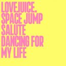 Space Jump Salute - Dancing For My Life (Extended Mix)