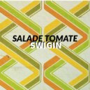 Salade Tomate - Swigin (Extented Mix)