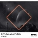 DEVLOW & ZAWNEUN - Forget