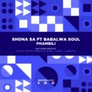 Shona SA feat. Babalwa Soul - Phambili (Silyvi Africa Vocal Mix)