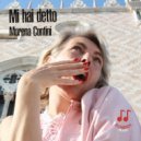 Morena Contini - Mi hai detto ()