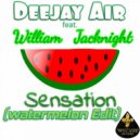 Deejay Air & William Jacknight - Sensation (feat. William Jacknight) (Watermelon Trip-Hop Mix)