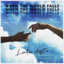 Landon Austin - When The World Falls ()