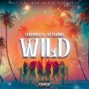 Lonerkid & HEYDANNX - Wild (feat. HEYDANNX)