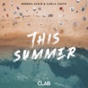 Rebeka Avain & Carla C - This Summer ()