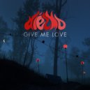 Diezmo - Give Me Love
