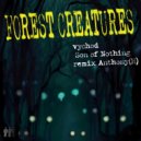 Vychod & Son Of Nothing - Forest Creatures (Original Mix)