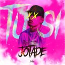 Jotade el Chamakito - Tu Si