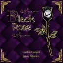 Carlos Camilo & Juan Silveira - Black Rose (feat. Juan Silveira) ()