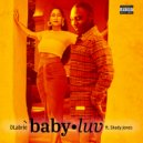 DLabrie & Shady Jones of RDV - BABY LUV (feat. Shady Jones of RDV) ()