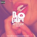 DLabrie & Akil the Mc of Jurassic 5 & Shady Jones of RDV - ATTITUDE (feat. Akil the Mc of Jurassic 5 & Shady Jones of RDV) (Jurassic 5 Remix)