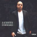 J. Cotti - No Time 2 Waste ()