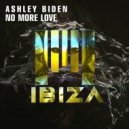 Ashley Biden - No More Love (Best Music Mix)