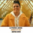 DJ Stranger, Adriana - Goodbye My Love (Barthez Remix)
