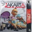 Jakarta - Time is Ticking (Talyk Remix Radio Edit)