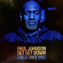 Paul Johnson - Get Get Down
