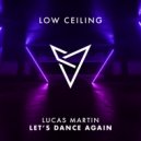 Lucas Martin - LET'S DANCE AGAIN
