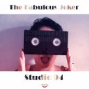 The Fabulous Joker - Studio 94