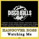 HANGOVER BOSS - Watching Me (Latouche Finale Remix)