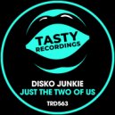 Disko Junkie - Just The Two Of Us (Dub Mix)