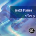 Scotch D'amico - Glory