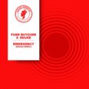 Funk Butcher, EDUKE - Emergency