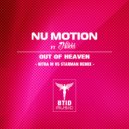 Nu Motion feat Nikki - Out Of Heaven (Nitra m vs Starman Remix)
