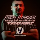 Pitch Invader featuring Laura Mac & MC Mitchy - Forever People (Original Mix)