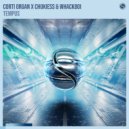 Corti Organ, Chukiess & Whackboi - Tempus