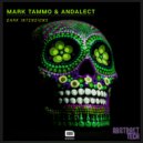 Mark Tammo & Andalect - Dark Intensions (Original Mix)