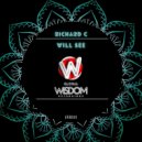 Richard C. - Will See