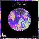 Oggie B - Dem Da Best