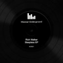Rich Walker - Sleepless (Original Mix)