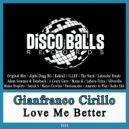 Gianfranco Cirillo - Love Me Better