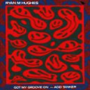 Ryan M Hughes - Acid Tanker (Original Mix)
