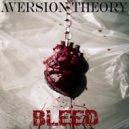 Aversion Theory - Bleed (Original Mix)