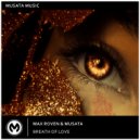 Max Roven, Musata - Breath Of Love (Radio Edit)