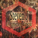 Steven J - A Time To Disco (80\'s disco mix)