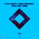 Diego Donati & Frank Hernandez - Feels Like Stars (IDOL Mix)