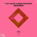 Diego Donati & Frank Hernandez - Unspoken (Radio Edit)