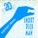 20 Fingers feat Gillette - Short Dick Man