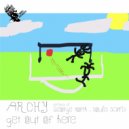 Archy - Get Out Of Here (George North Remix)