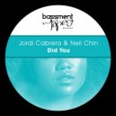 Jordi Cabrera & Neil Chin - Did You (Radio Edit)
